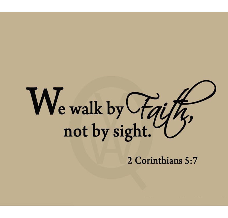 Adhésif mural «We Walk By Faith Not By Sight», 9 x 22