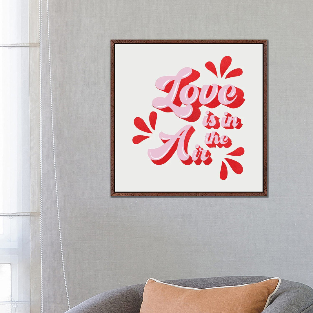 Love Is In The Air von Show Me Mars - Gallery-Wrapped Canvas Giclée on Canvas