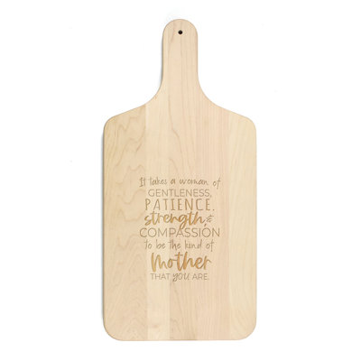 The Mother You Are Cutting Board