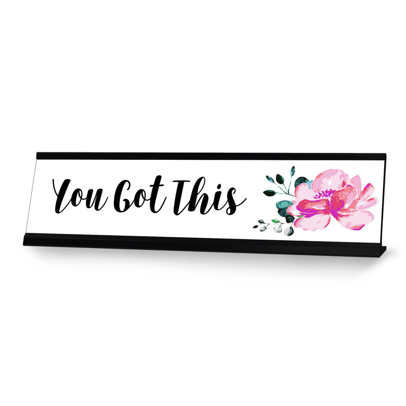 You Got This Desk Sign