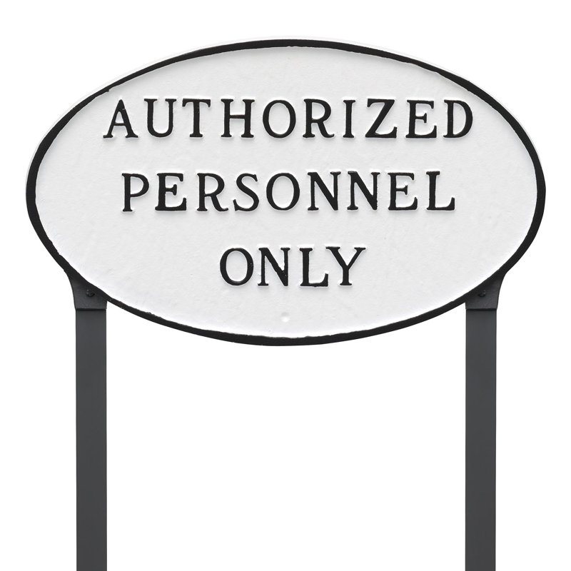 Authorized Personnel Only Statement Garden Sign, White/Black