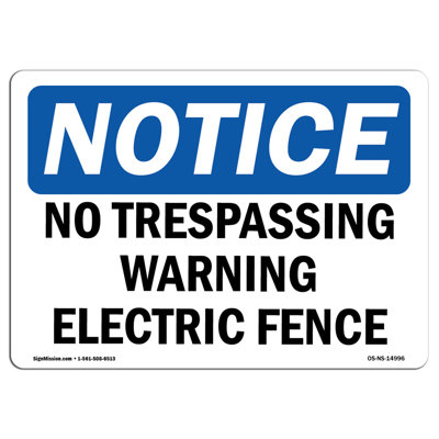 Osha Notice - No Trespassing Warning Electric Fence Sign