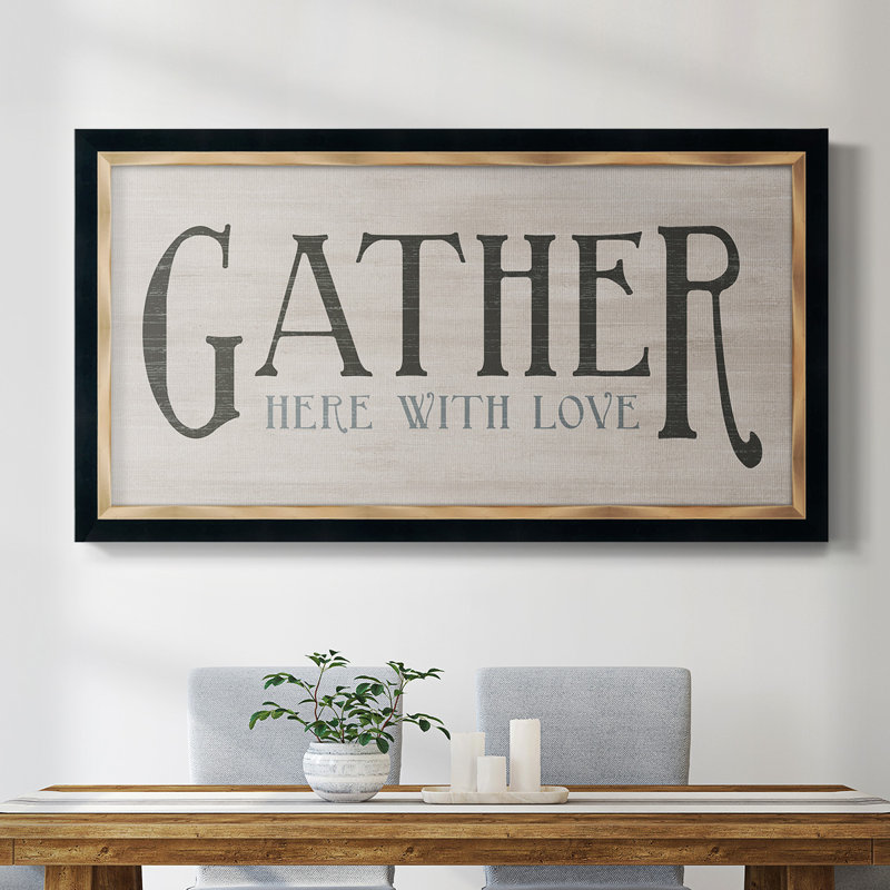 «Gather with Love», art textuel sur toile, H 25 po x l 45 po x P 1 po