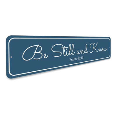 Be Still and Know Aluminum Sign