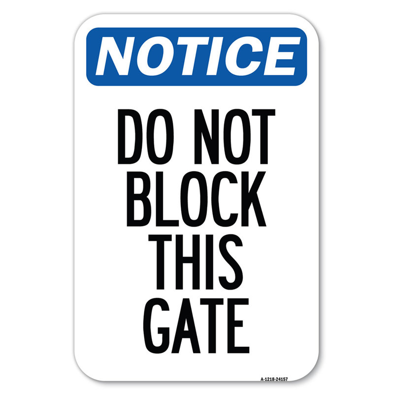 Do Not Block This Gate/24157, 18" H x 12" W x 1" D
