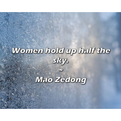Artsy Quote "Women hold up half the sky." By Mao Zedong Gallery Wrapped Canvas