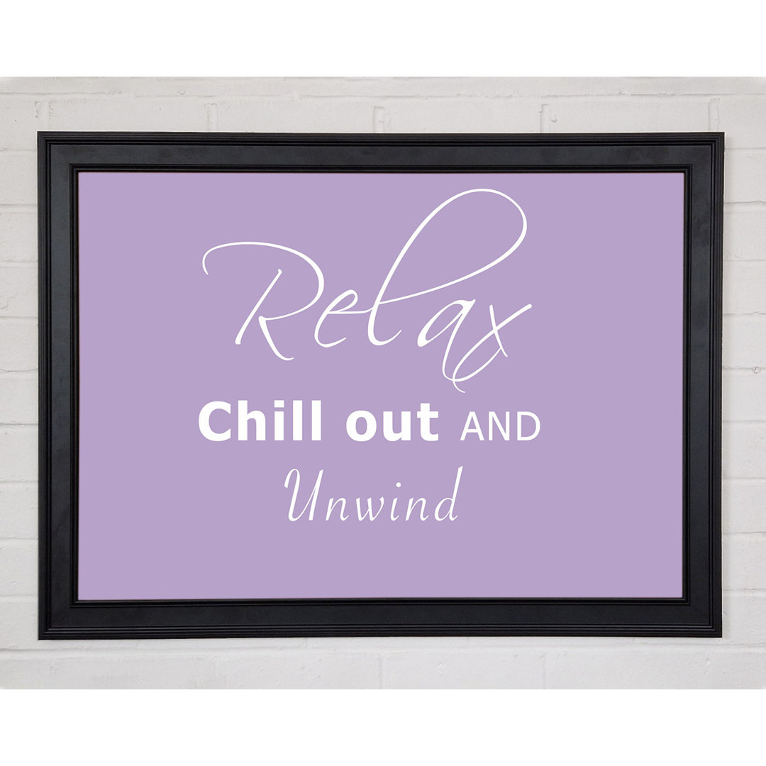 Badezimmer Zitat Relax Chill Out Lilac Gerahmter Druck