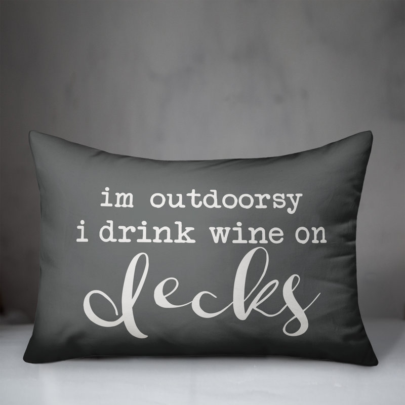 Drink Wine on Decks Outdoor Rectangular Pillow Cover & Insert, Dark Gray/White