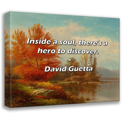 David Guetta Quote: Inside a soul, there’s a hero to discover.