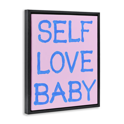 «Self Love Baby Motivational», art mural encadré sur toile flottante, design par House of Lulu