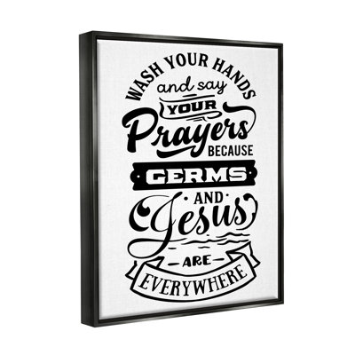 «Wash Hands & Prayers Witty», signée et doublée - reproduction sur toile flottante