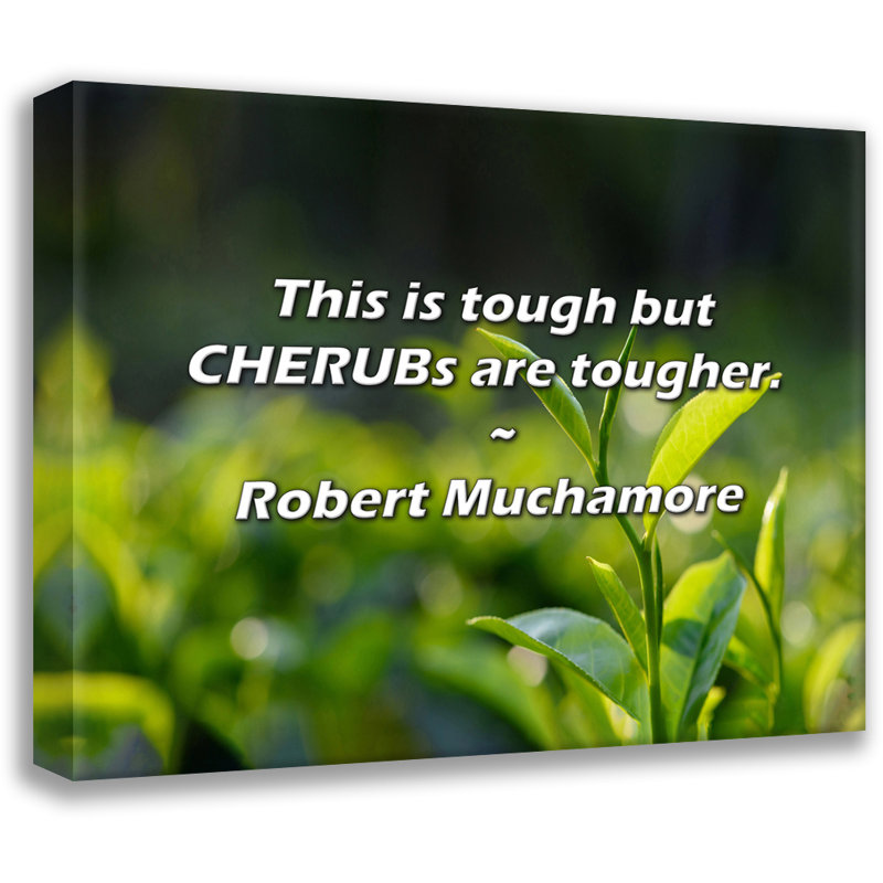 Robert Muchamore Quote: This is tough but CHERUBs are tougher., 26" H x 32" W