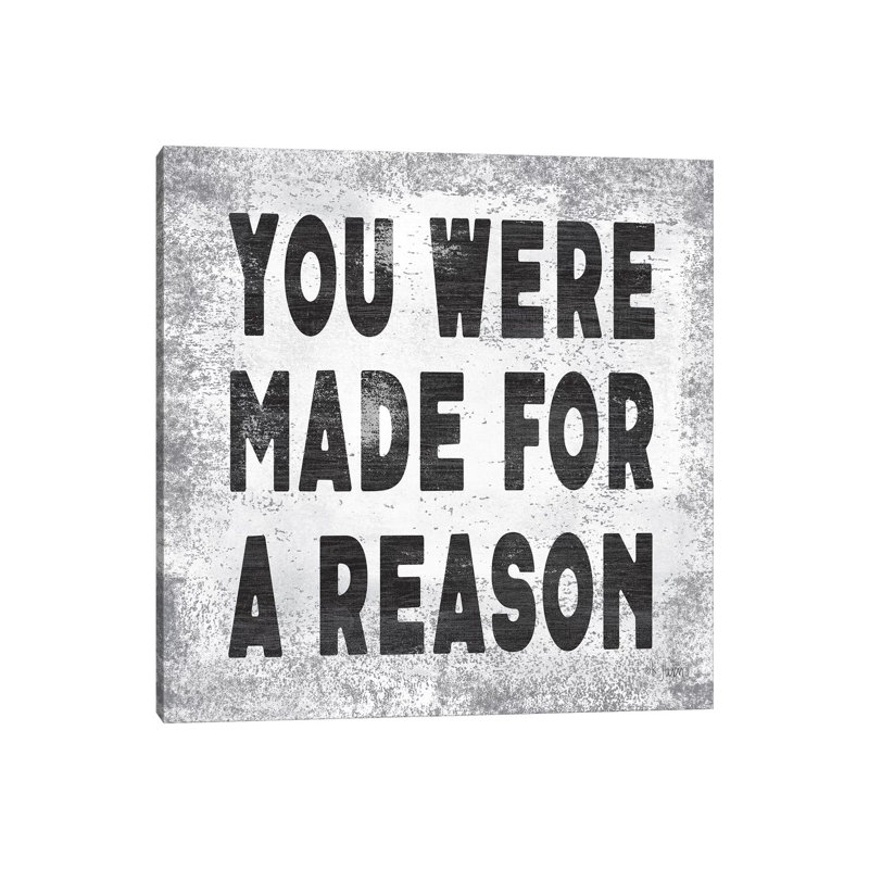 Made For A Reason by Jaxn Blvd. - Wrapped Canvas Gallery-Wrapped Canvas Giclée, 30.48 cm H x 30.48cm W