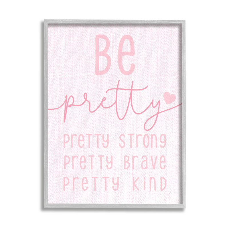 «Be Pretty Strong Brave Kind Expression», art mural sur toile tendue surdimensionné par Daphne Polselli