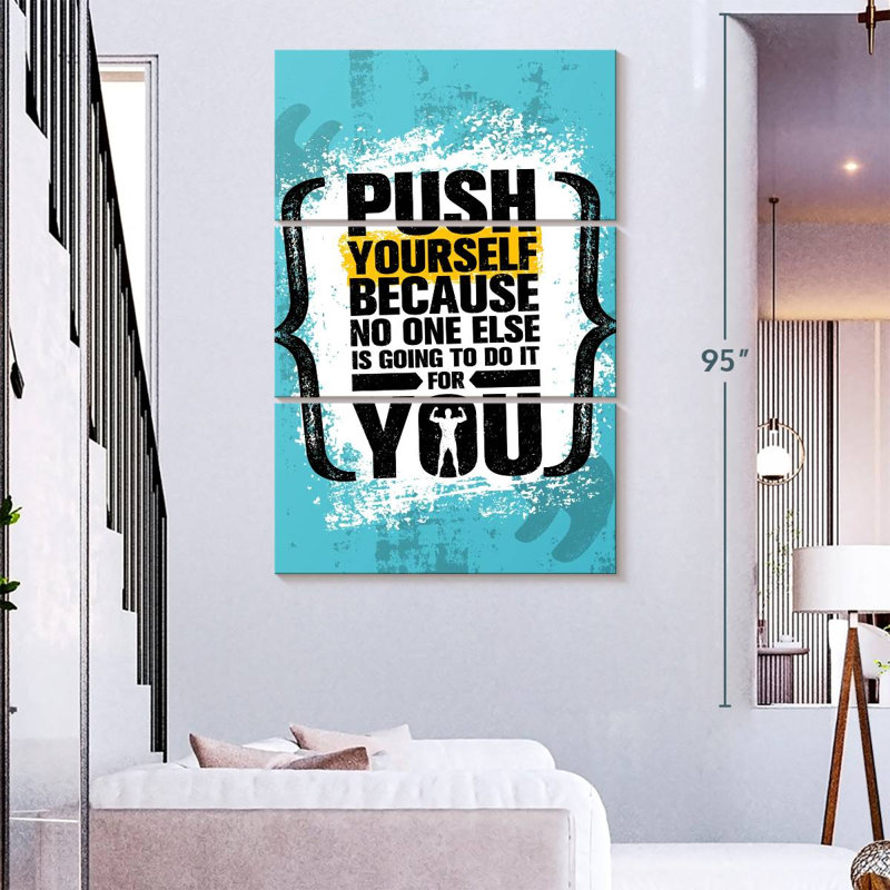«Push Yourself», H 74 po x l 48 po