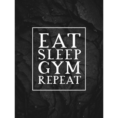 Slate Quote Eat Sleep Gym Repeat - No Frame Typography