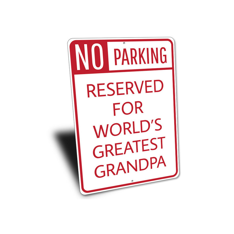 «No Park Greatest Grandpa», panneau en aluminium, H 14 po x l 10 po x P 0,04 po