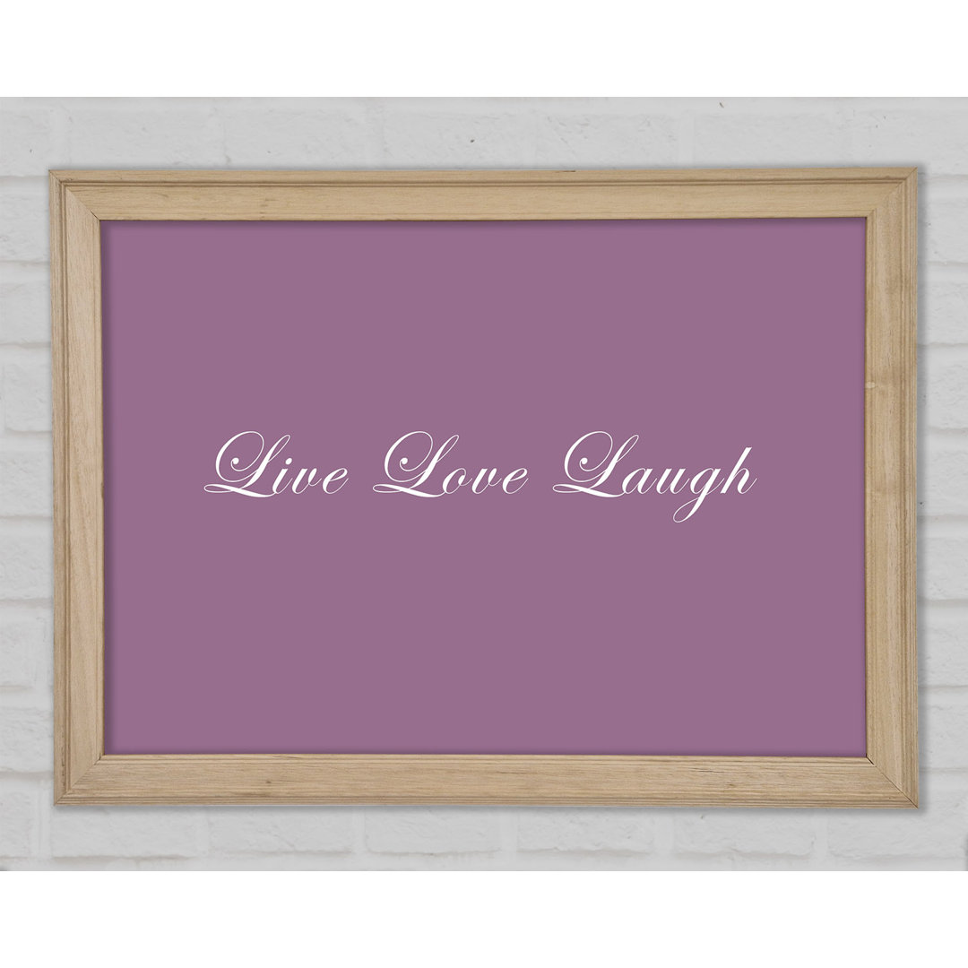 Liebe Zitat Live Love Laugh 2 Dusty Pink Gerahmter Druck