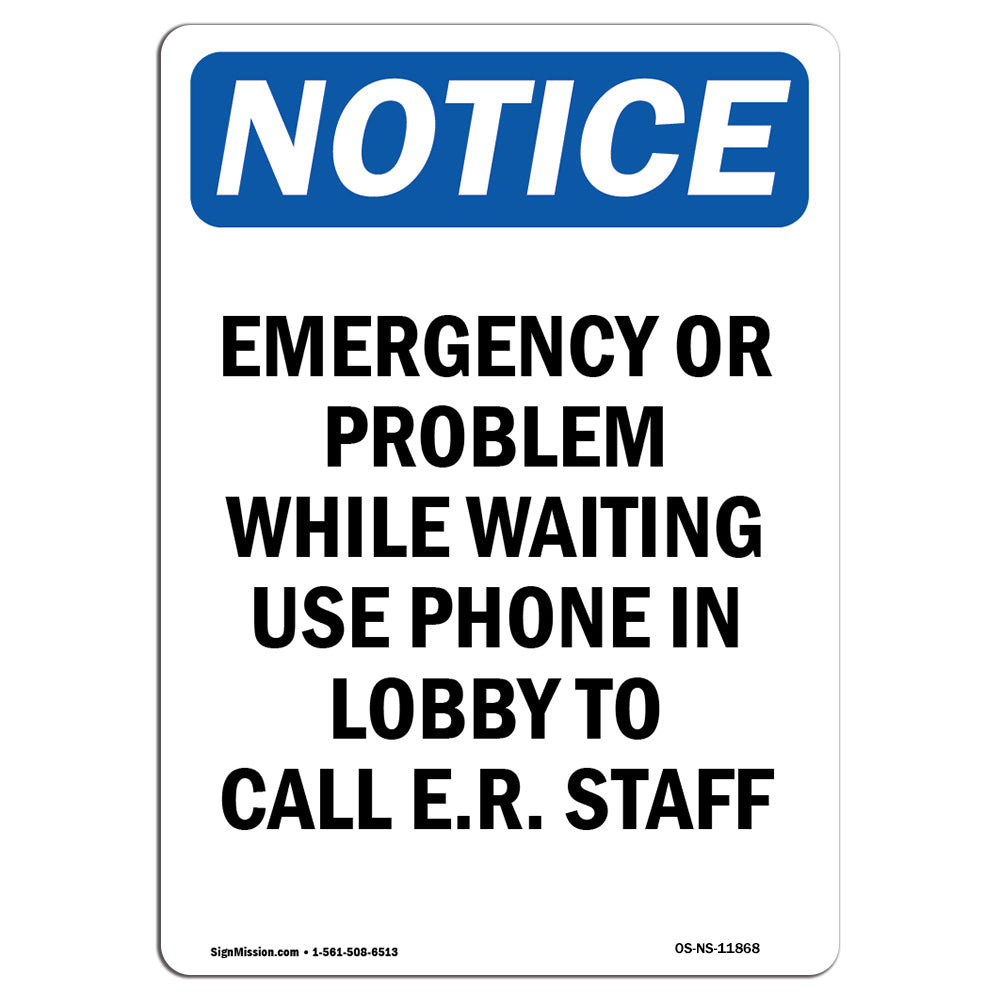 SignMission Emergency or Problem While Waiting Sign | Wayfair