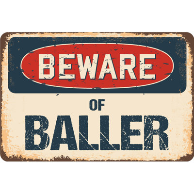 Enseigne rustique Bem Beware Of Baller
