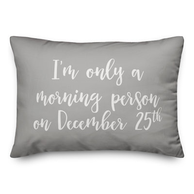  «I'm Only a Morning Personne» le 25 décembre Coussin lombaire