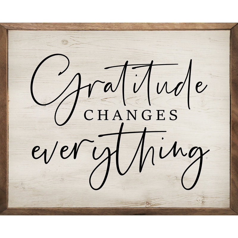 Gratitude Changes Everything Whitewash, 24" H x 30" W