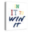 Art sur toile, "in it to win it" Bledsoe-871612703