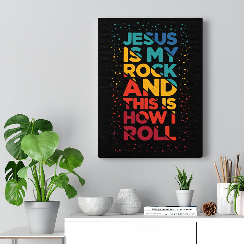 Jesus Is My Rock - Wrapped Canvas Print, 61cm H x 46cm W