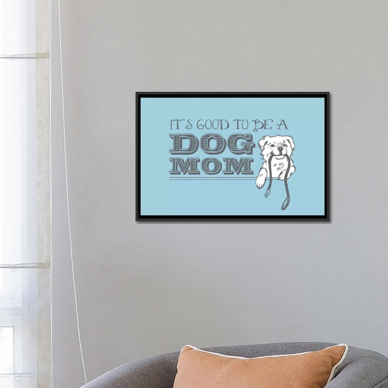 « dog maman greeting card », impression sur toile, H 18 po x l 26 po x P 1,5 po, Toile avec cadre noir, Pas de tapis
