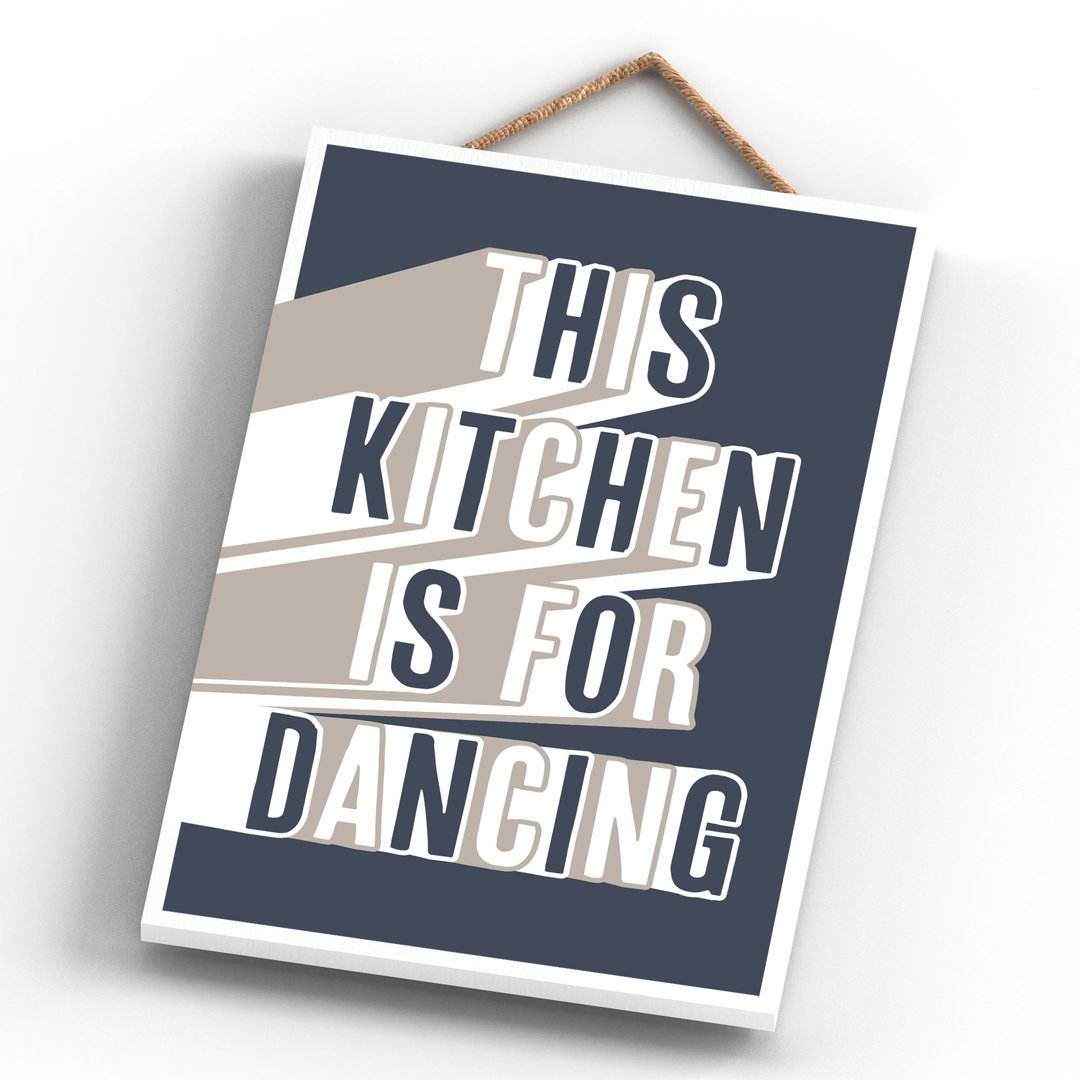 Vivid Squid Wholesale This Kitchen Is For Dancing - No Frame Print on Wood