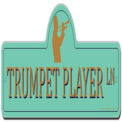 Trumpet Player Street Sign Funny Home Decor