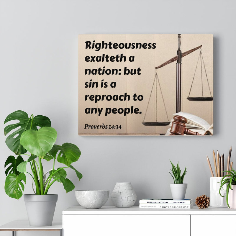 Righteousness Proverbs 14:34 - Wrapped Canvas Print