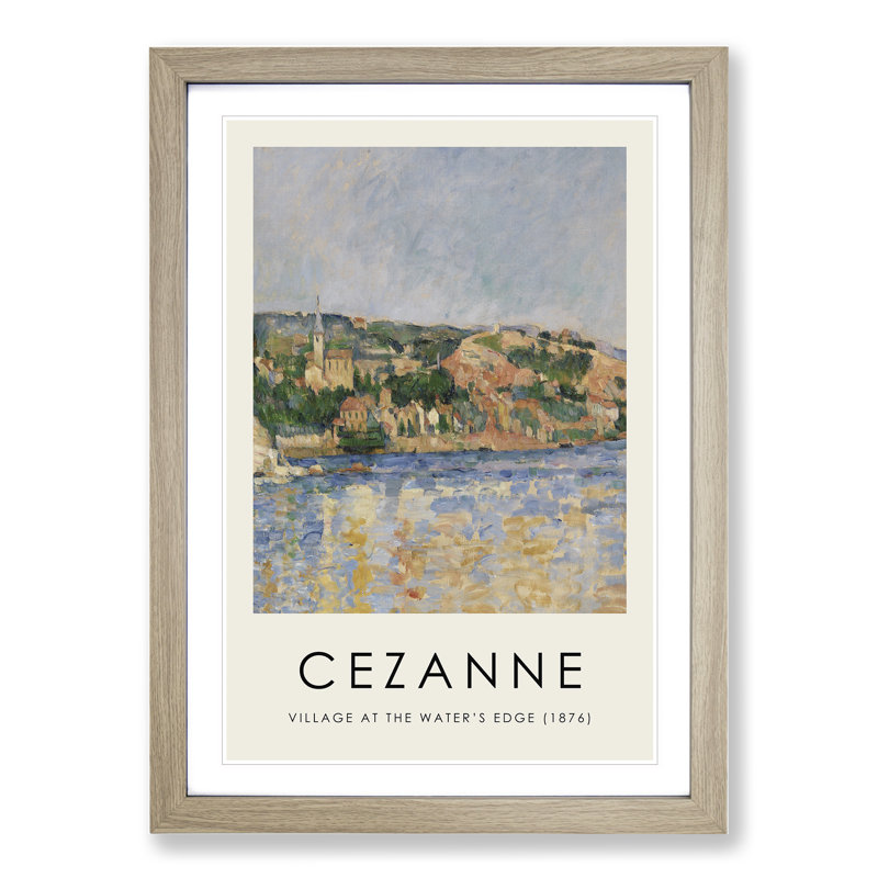 Village at the Water's Edge by Paul Cezanne - Framed Print, 36cm H x 27cm W x 2cm D, Oak