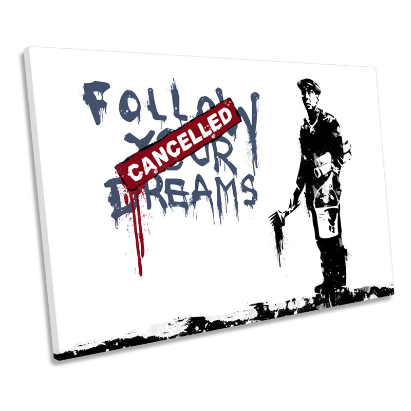 Banksy Follow Your Dreams - Wrapped Canvas Print, 61cm H x 91.4cm W