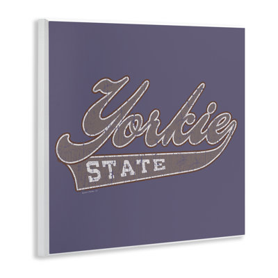Vintage College Yorkie State Wall Plaque Art by Spirit Animals/Life Is High