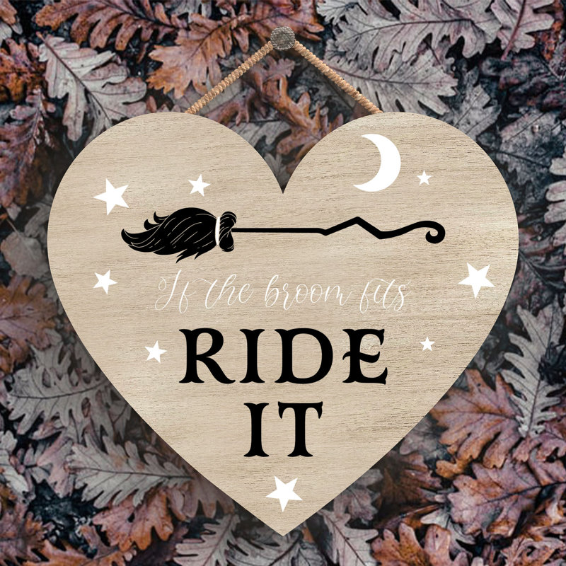 If the Broom Fits Wooden Heart Plaque