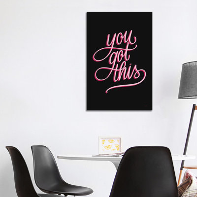 You Got This Black And Pink by Becky Thorns - Wrapped Canvas Print
