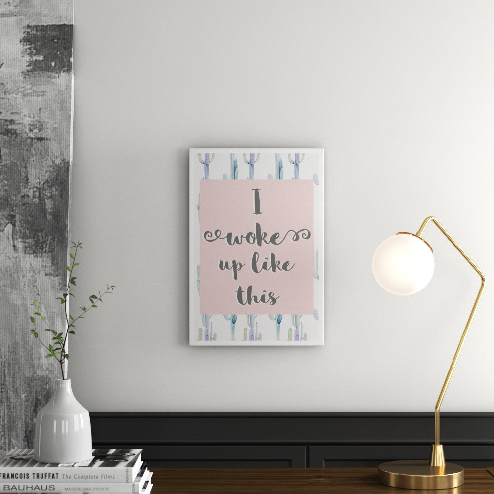 'I Woke up Like This Blush' Textual Art
