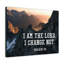 I Am The Lord Malachi 3:6 - Wrapped Canvas Print-970690364