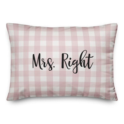  Mrs. Right Throw Pillow