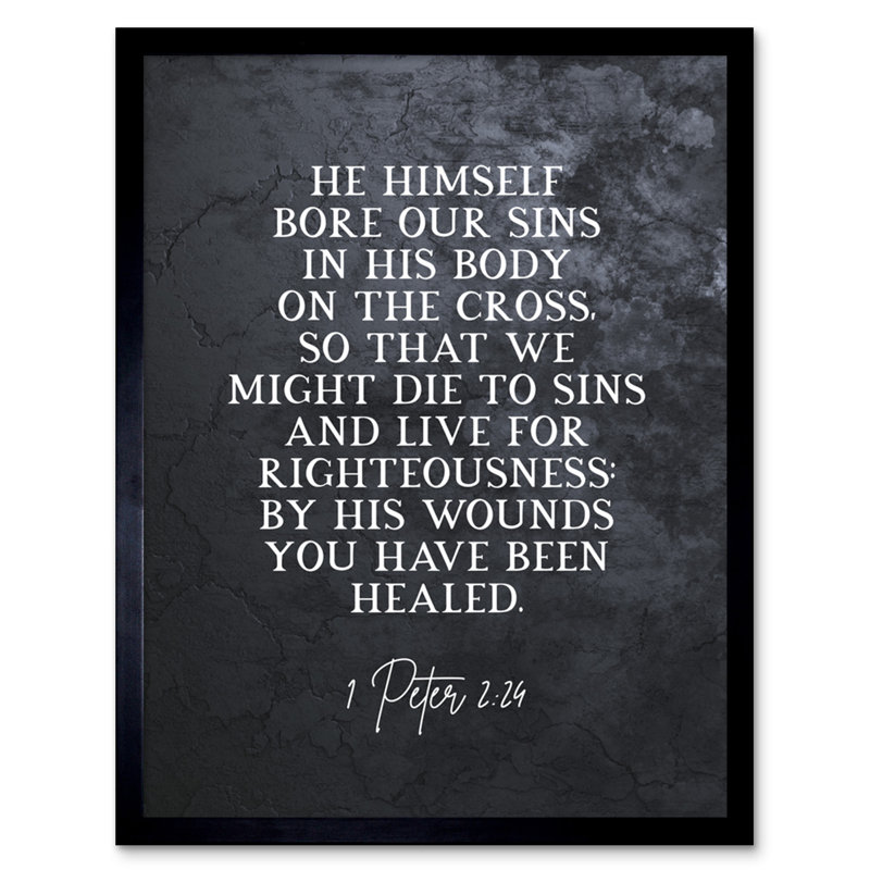 1 Peter 2:24 He Himself Bore Our Sins 1 Piece Single Picture Frame Wall Art