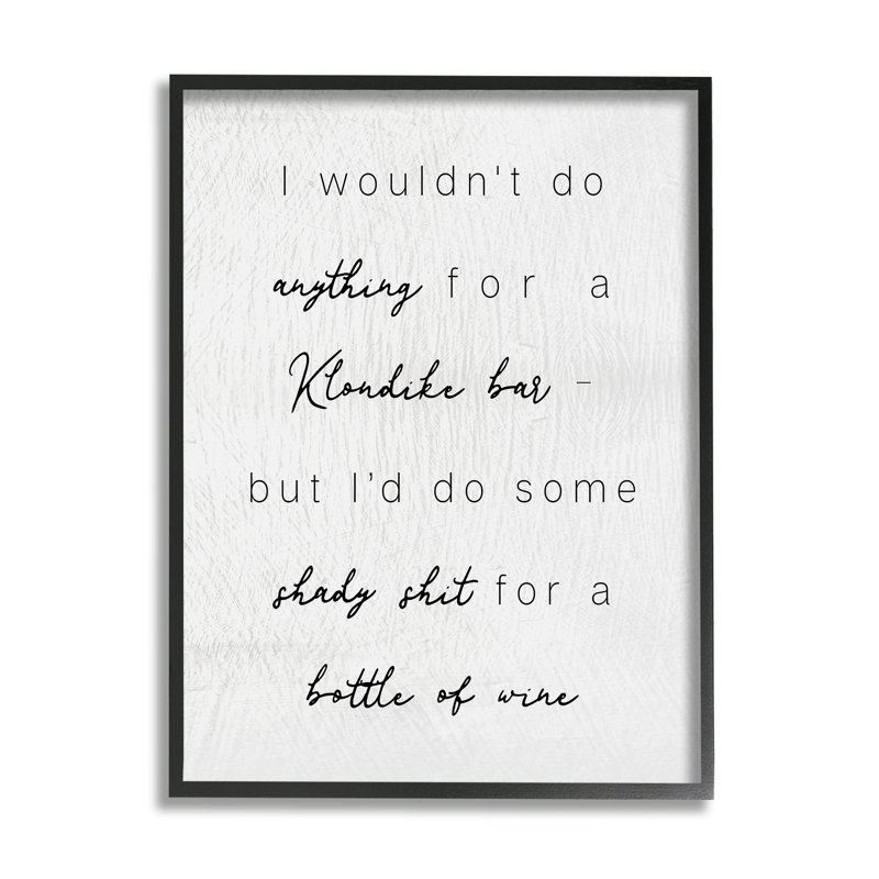 Humour, bouteille de vin, phrase de calligraphie rustique par Daphne Polselli - cadre texturé sur bois