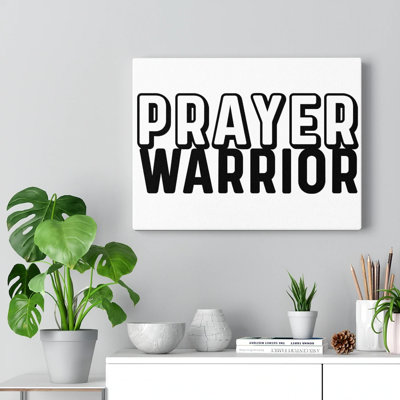 Prayer Warrior - Wrapped Canvas Print