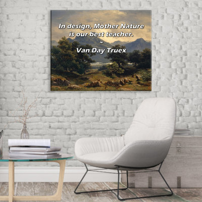 Citation artistique «Dans la conception, Mère Nature est notre meilleur professeur.» «By Van Day», toile tendue Truex Gallery