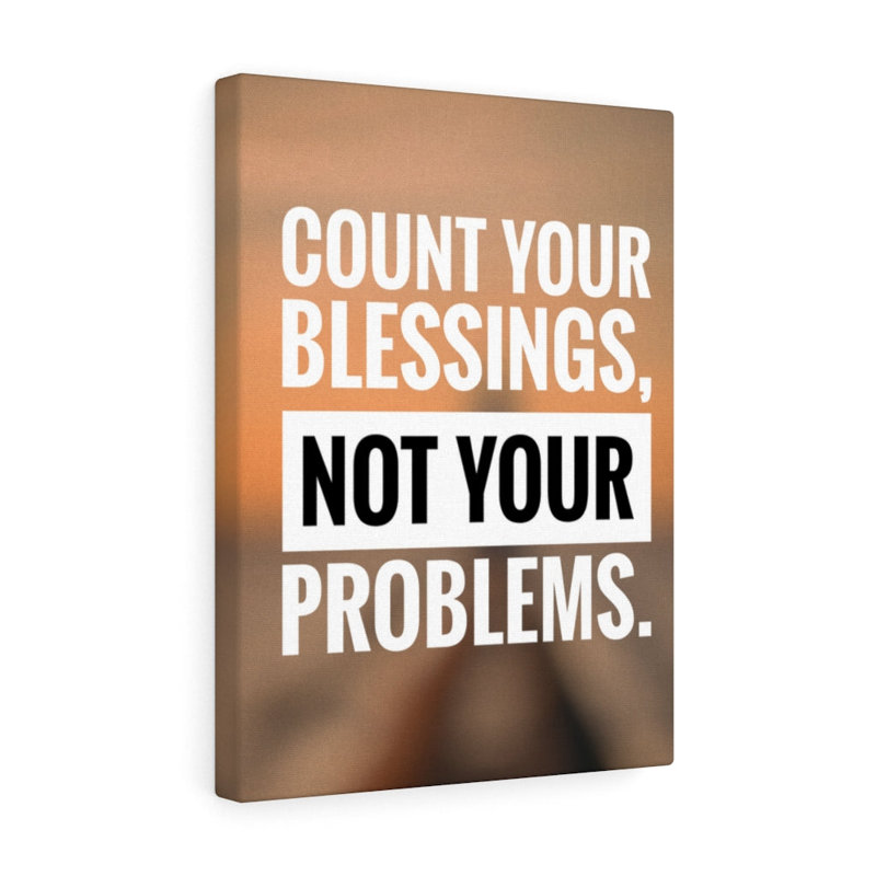 Count Your Blessing's - Wrapped Canvas Print
