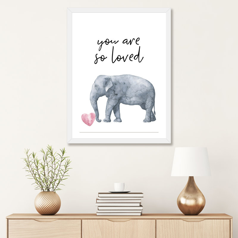 «You Are So Loved Elephant», reproduction d'art graphique, H 32 po x l 24 po x P 1 po, Papier encadré blanc, Blanc