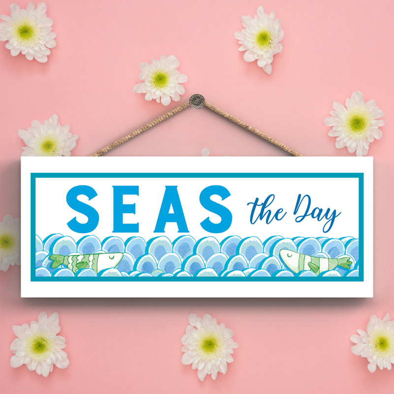 Seas the Day Seaside Themed Wooden Plaque Wall Décor