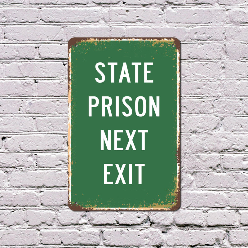 Enseigne en aluminium 12 po x 18 po State Prison, H 12 po x l 18 po x P 0,1 po, Vert