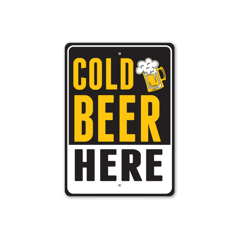 Panneau «Cold Beer Here» en aluminium, H 14 po x l 10 po x P 0,04 po