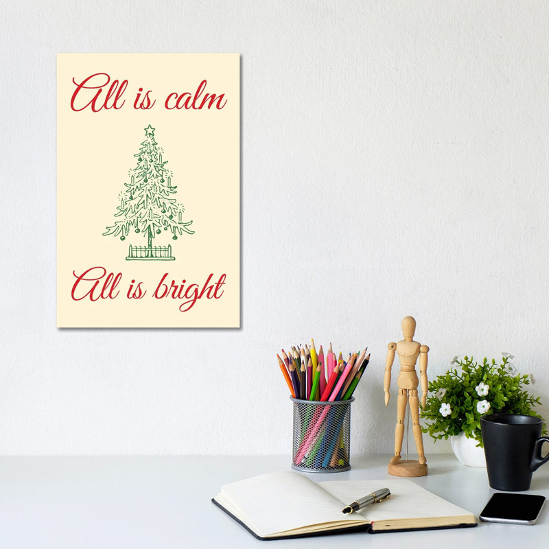 Natural Christmas - All Is Calm All Is Bright With Christmas Tree - Wrapped Canvas Print, 20.32 cm H x 30.48 cm W
